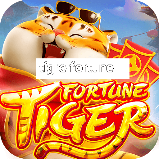 tigre fortune