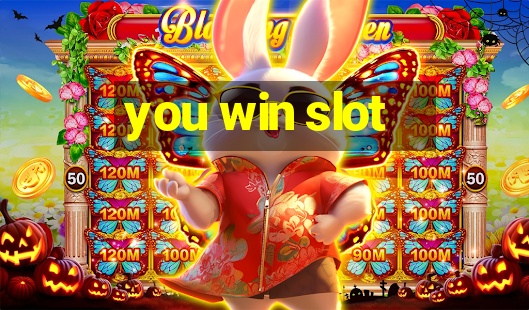 you win slot