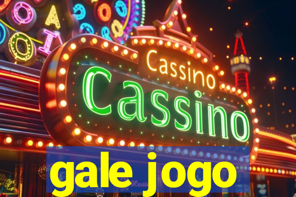 gale jogo