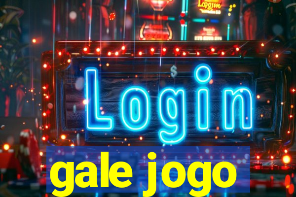 gale jogo