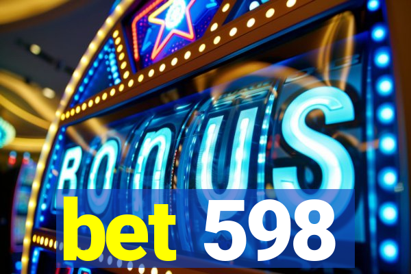 bet 598