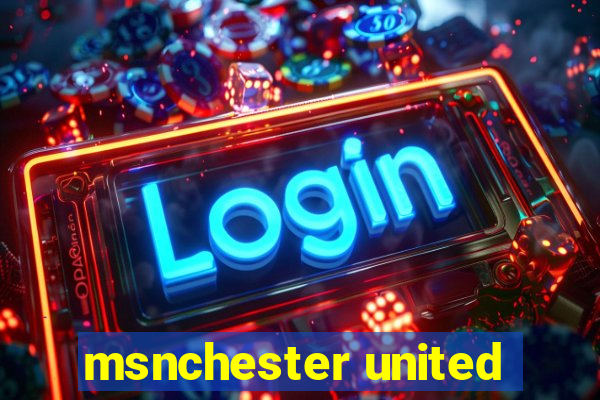 msnchester united