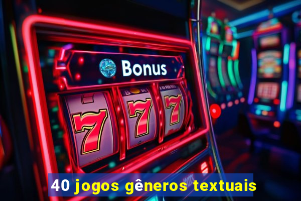 40 jogos gêneros textuais