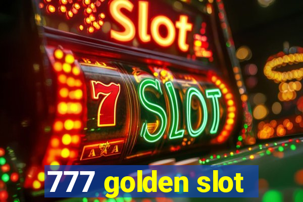 777 golden slot