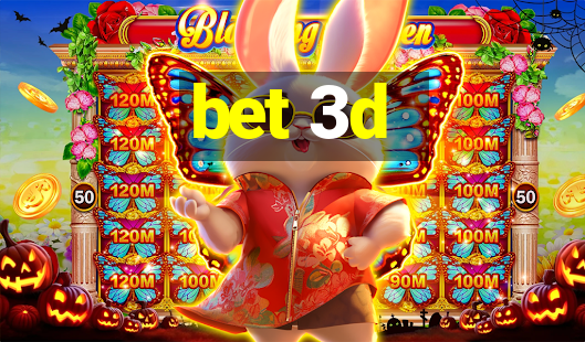 bet 3d