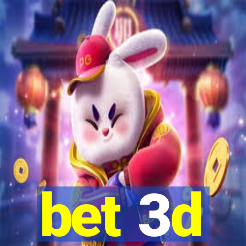 bet 3d