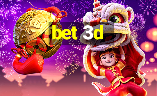 bet 3d