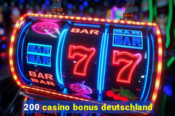 200 casino bonus deutschland