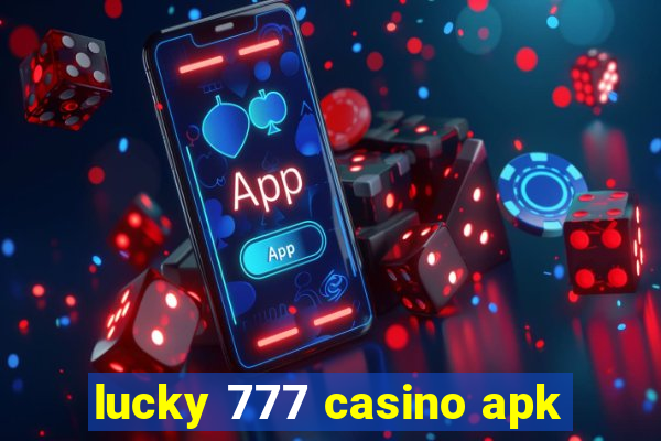 lucky 777 casino apk