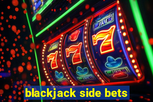 blackjack side bets