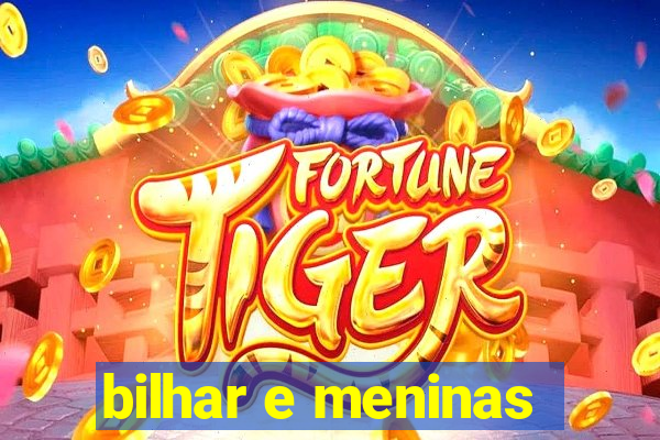 bilhar e meninas