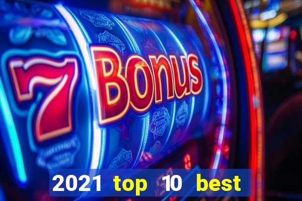 2021 top 10 best online canadian casinos