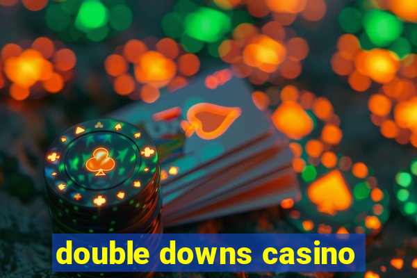 double downs casino