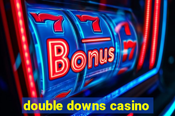 double downs casino