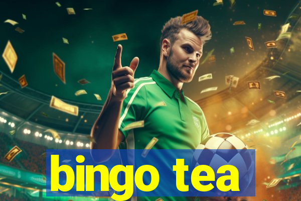 bingo tea