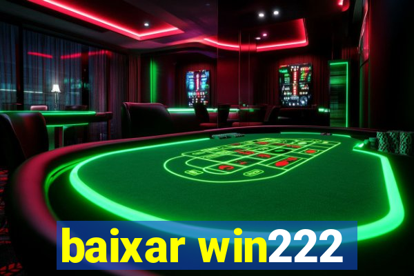 baixar win222