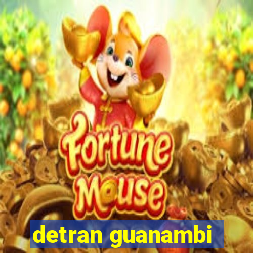 detran guanambi