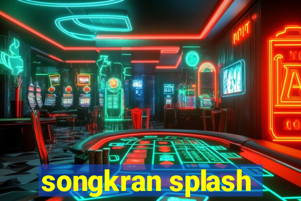 songkran splash