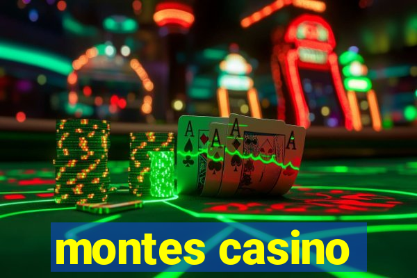 montes casino