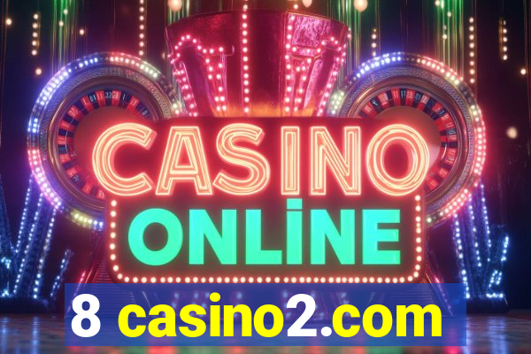 8 casino2.com