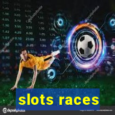 slots races