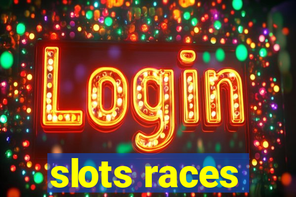 slots races