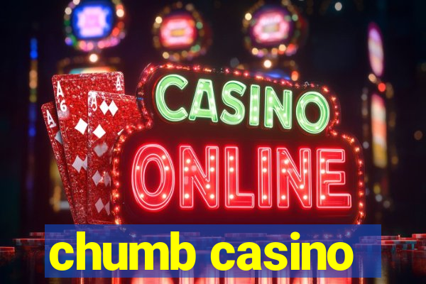 chumb casino