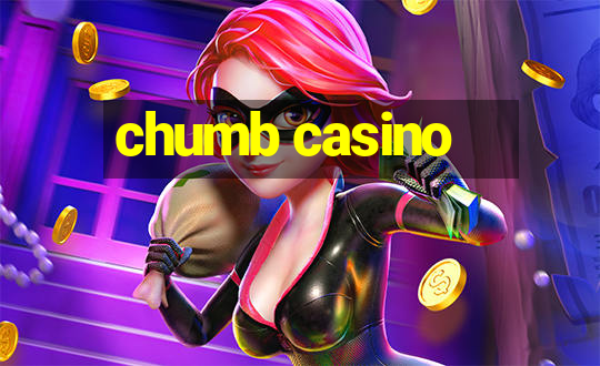 chumb casino