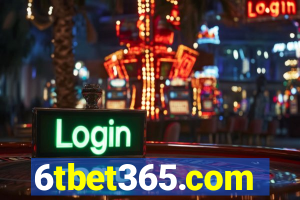 6tbet365.com