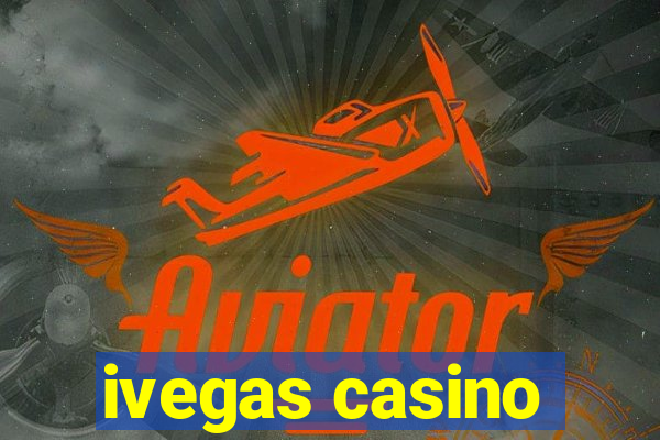 ivegas casino