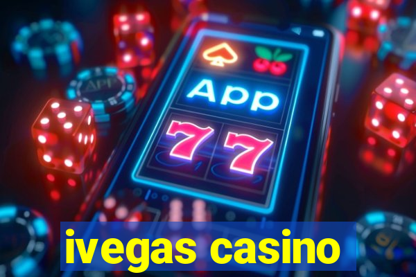 ivegas casino