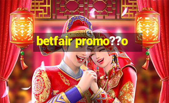 betfair promo??o