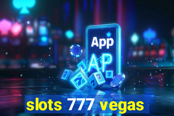 slots 777 vegas