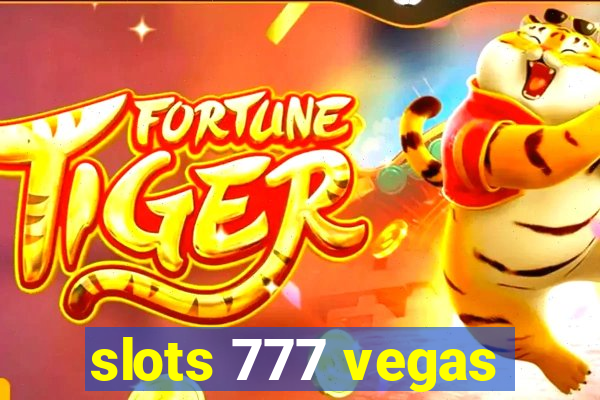 slots 777 vegas