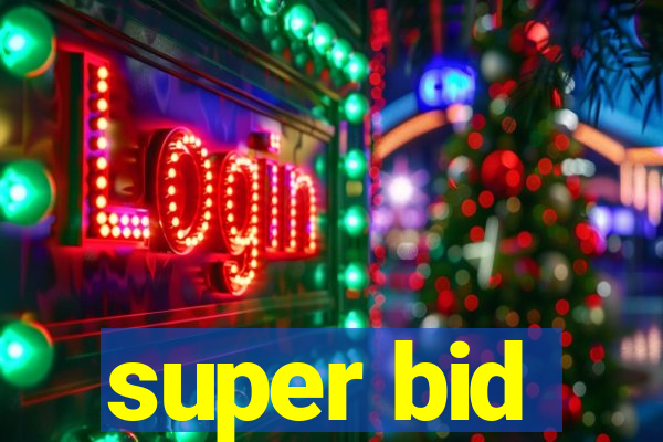 super bid