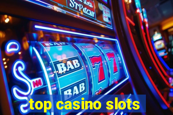 top casino slots