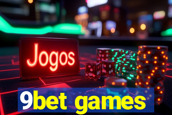 9bet games