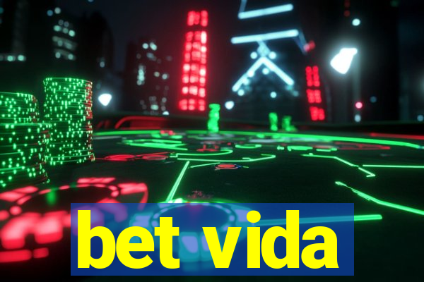 bet vida