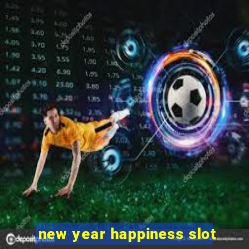 new year happiness slot