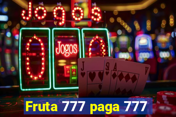 Fruta 777 paga 777