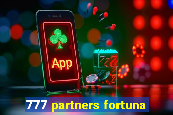 777 partners fortuna