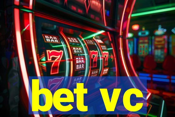 bet vc