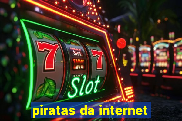 piratas da internet