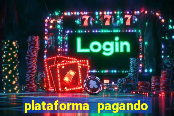 plataforma pagando muito fortune tiger