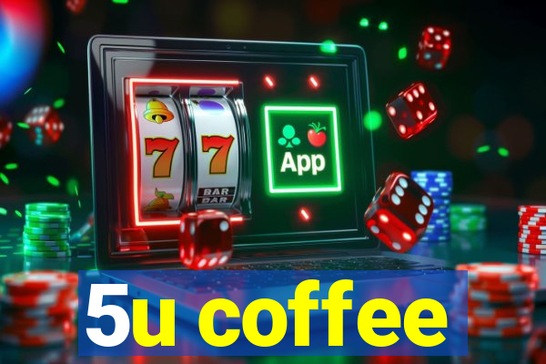 5u coffee