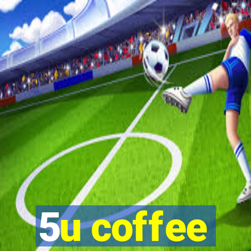 5u coffee