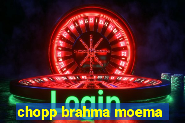 chopp brahma moema