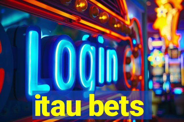 itau bets