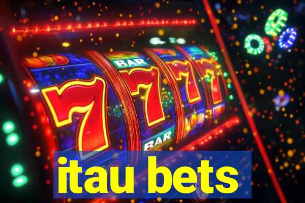 itau bets