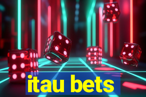 itau bets